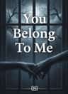 You Belong To Me