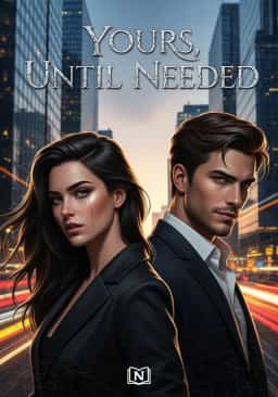 Yours, Until Needed novel cover