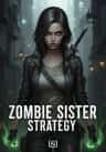 Zombie Sister Strategy
