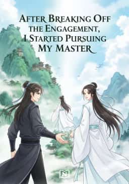 After Breaking Off the Engagement, I Started Pursuing My Master novel cover