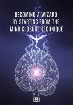 Becoming a Wizard by Starting From the Mind Closure Technique novel cover