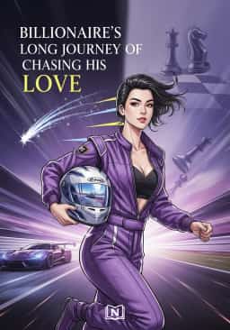 Billionaire's Long Journey of Chasing His Love