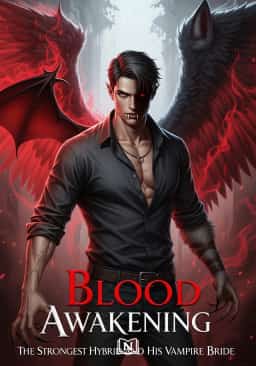 Blood Awakening: The Strongest Hybrid and His Vampire Bride
