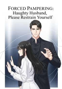 Forced Pampering: Haughty Husband, Please Restrain Yourself