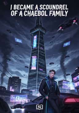 I Became a Scoundrel of a Chaebol Family