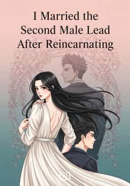 I Married the Second Male Lead After Reincarnating