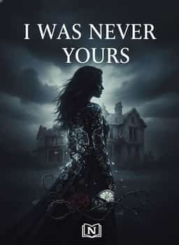 I WAS NEVER YOURS novel cover