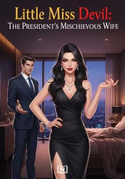 Little Miss Devil: The President’s Mischievous Wife