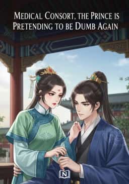 Medical Consort, the Prince is Pretending to be Dumb Again