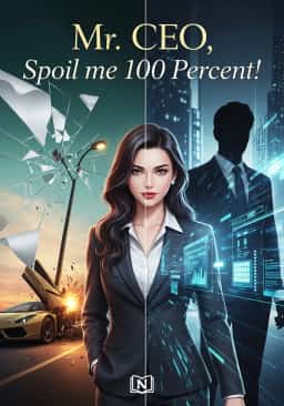 Mr. CEO, Spoil me 100 Percent!