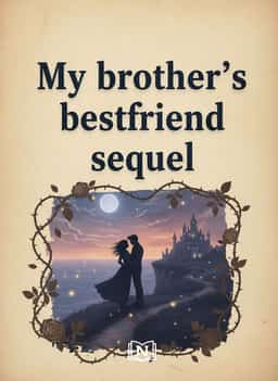 My brother’s bestfriend sequel