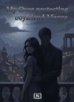 My Over protecting boyfriend Manus novel cover