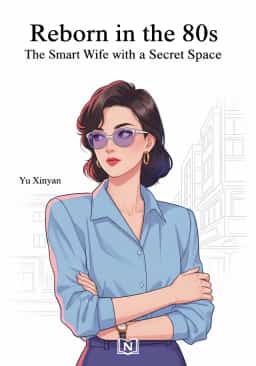 Reborn in the 80s: The Smart Wife with a Secret Space
