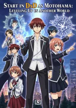 Start in DxD as Motohama: Leveling Up in Another World