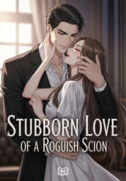 Stubborn Love of a Roguish Scion