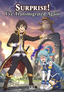 Surprise! I've Transmigrated Again