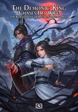 The Demonic King Chases His Wife: The Rebellious Good-for-Nothing Miss novel cover