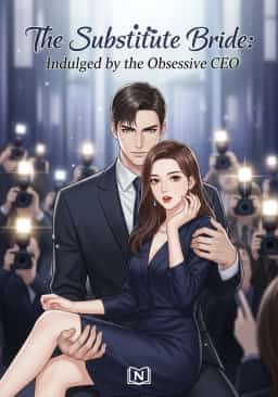The Substitute Bride: Indulged by the Obsessive CEO