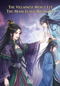 The Villainess Won’t Let The Main Leads Break Up!